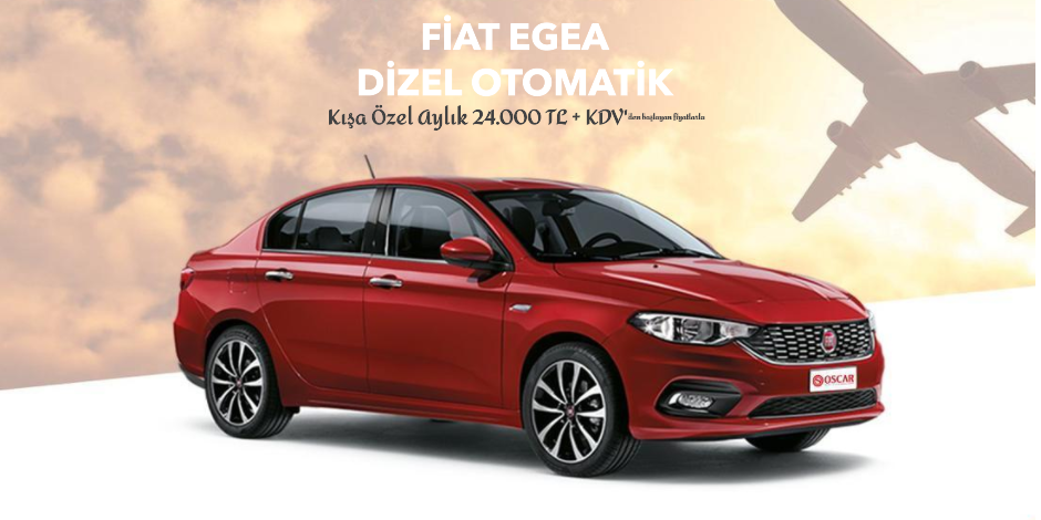 Fiat Egea Dizel Otomatik Aylık 24.000 TL + KDV